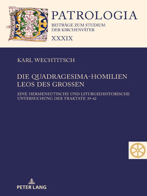 cover image of Die Quadragesima-Homilien Leos des Großen